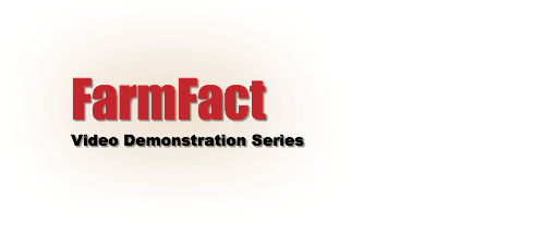 FarmFact Video Demonstration Series